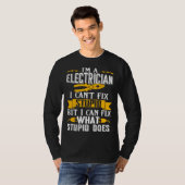 I Can t Fix Stupid  Electrician  Men T-Shirt (Vorne ganz)