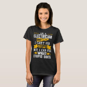I Can t Fix Stupid  Electrician  Men T-Shirt (Vorne ganz)