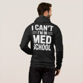 I CAN’T I’M IN MED SCHOOL – Funny Medical Student Hoodie (Schwarz voll)