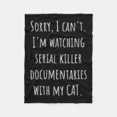 I Can’t I’m Watching Serial Killer Doentaries With Fleecedecke (Vorderseite)