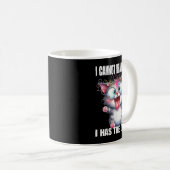 I Cannot Brain Today I Has The Dumb  Kaffeetasse (VorderseiteRechts)