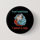 I cant adult today button (Vorderseite)