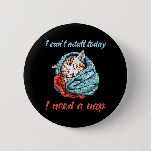 I cant adult today button (Vorderseite)