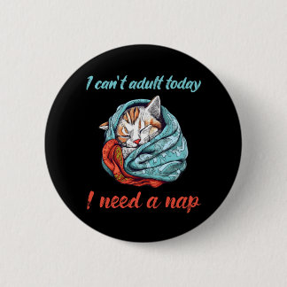 I cant adult today button