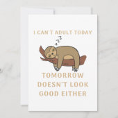 I Can't Adult Today Tomorrow Doesn't Look Good Dankeskarte (Vorderseite)