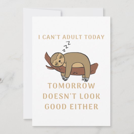 I Can't Adult Today Tomorrow Doesn't Look Good Dankeskarte (Vorderseite)