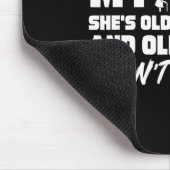 I Can't Argue With My Wife She's Older Than Me &am Mousepad (Ecke)