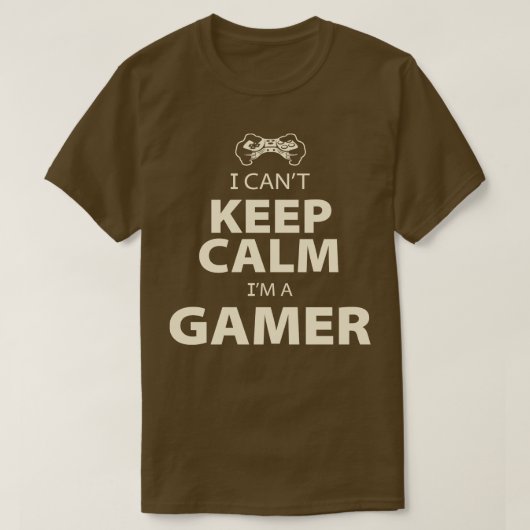 I Cant Behielt Calm Gamer T-Shirt (Design vorne)