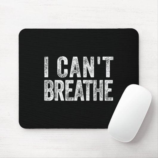 I Cant Breathe Black Lives Pride African Protest B Mousepad (Mit Mouse)