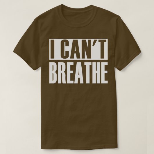 I Cant Breathe T-Shirt (Design vorne)
