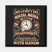 I Can't Do Social Media But I Can Write In Cursive Magnet (Vorne)