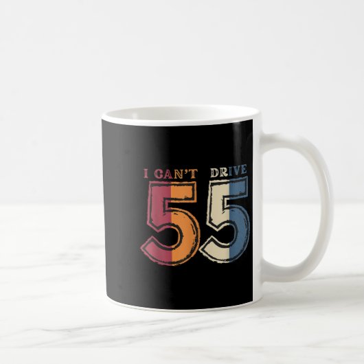 I Cant Drive 55 Legend 1970 55th Birthday Retro Me Kaffeetasse (Rechts)
