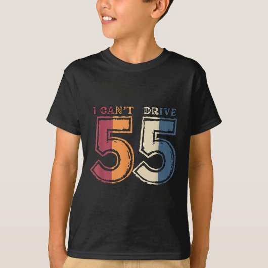 I Cant Drive 55 Legend 1970 55th Birthday Retro Me T-Shirt (Vorderseite)
