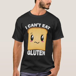 I Can't Eat Gluten Funny Kawaii T-Shirt