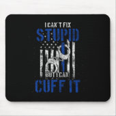 I Cant Fix Stud But I Can Cuff It Lice Mousepad (Vorne)