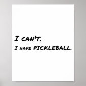 I Can't, Have Ckleball  Poster (Vorne)