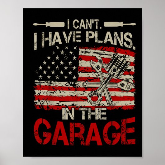 I Cant Have Plans Garage-shirt Men Funny Mechanic Poster (Vorne)