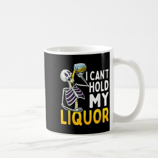 I Cant Hold My Liquor Funny Halloween Skeleton Dri Kaffeetasse (Rechts)