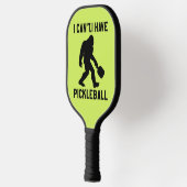 I Can't I Have Pickleball - Bigfoot Funny Pickleball Schläger (Links)