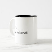 I can't I have pickleball Zweifarbige Tasse (Vorderseite Links)