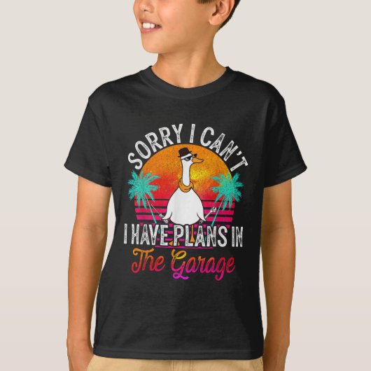 I Cant I Have Plans In The Garage Fathers Day Car  T-Shirt (Vorderseite)