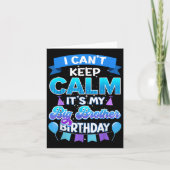 I Cant Keep Calm Its My Big Brother Birthday Shirt Karte (Vorderseite)
