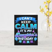 I Cant Keep Calm Its My Daughter Birthday Shirt Bd Karte (Gelbe Blume)