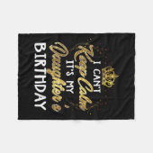 I Cant Keep Calm Its My Daughters Birthday Gift Fleecedecke (Vorderseite (Horizontal))