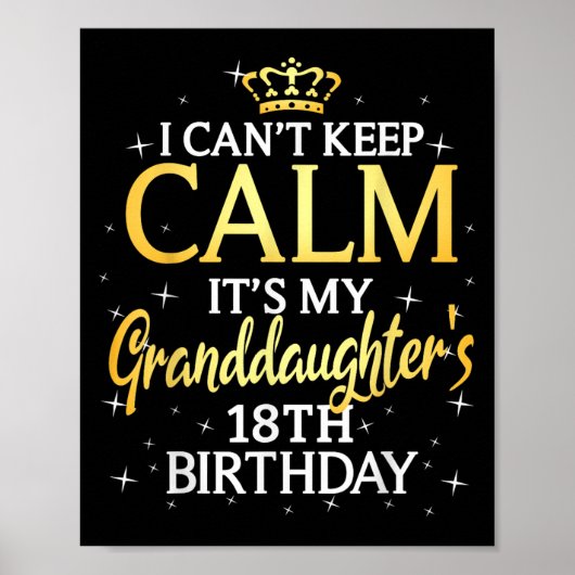 I Cant Keep Calm Its My Granddaughter 18th Birthda Poster (Vorne)