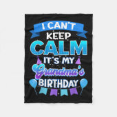 I Cant Keep Calm Its My Grandma Birthday Shirt Bda Fleecedecke (Vorderseite)
