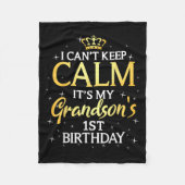 I Cant Keep Calm Its My Grandson 1st Birthday Part Fleecedecke (Vorderseite)