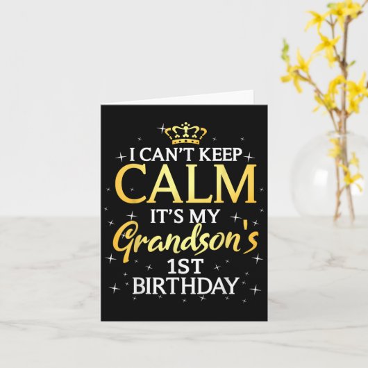 I Cant Keep Calm Its My Grandson 1st Birthday Part Karte (Gelbe Blume)