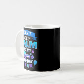 I Cant Keep Calm Its My Mom Birthday Shirt Bday Kaffeetasse (Vorderseite Links)