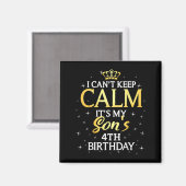I Cant Keep Calm Its My Son 4th Birthday Party Magnet (Vorderseite/Rückseite)