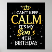 I Cant Keep Calm Its My Son 4th Birthday Party Poster (Vorne)