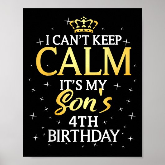 I Cant Keep Calm Its My Son 4th Birthday Party Poster (Vorne)