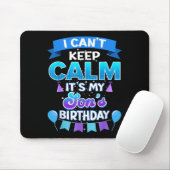 I Cant Keep Calm Its My Son Birthday Shirt Bday Mousepad (Mit Mouse)