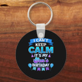 I Cant Keep Calm Its My Son Birthday Shirt Bday Schlüsselanhänger (Vorderseite)