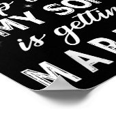 I Can't Keep Calm My Son Is Getting Married Happy  Poster (Ecke)