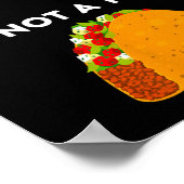 I Can't Make Everyone Happy I'm Not A Taco Funny T Poster (Ecke)