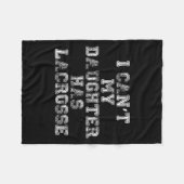 I Can't My Daughter Has Lacrosse Lax Mom Dad Fleecedecke (Vorderseite (Horizontal))