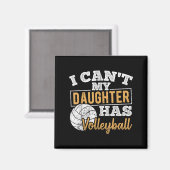 I Cant My Daughter Has Volleyball - Netball Traini Magnet (Vorderseite/Rückseite)