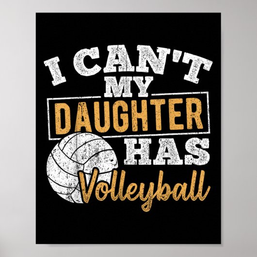 I Cant My Daughter Has Volleyball - Netball Traini Poster (Vorne)