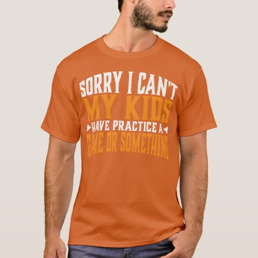 I Cant My Have Practice A Game retro T-Shirt (Vorderseite)
