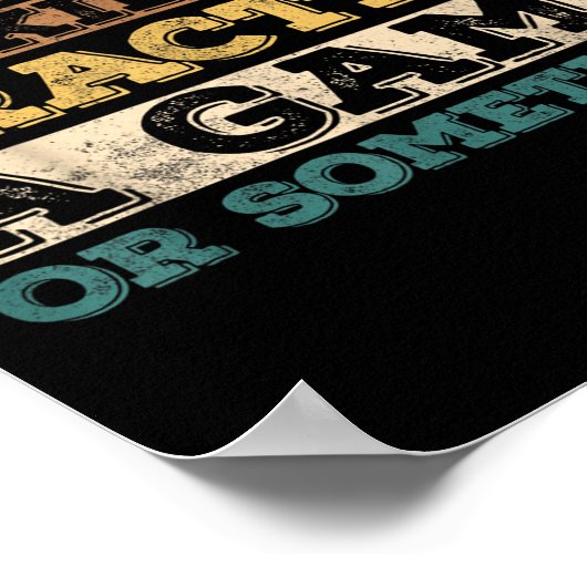 I Cant My Kid Has Practice A Game Or Soing  Poster (Ecke)