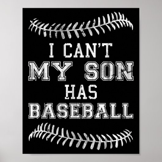 I Can't My Son Has Baseball Player Practice Mom Da Poster (Vorne)