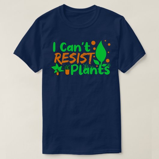I Cant Resist Pflanze T-Shirt (Design vorne)