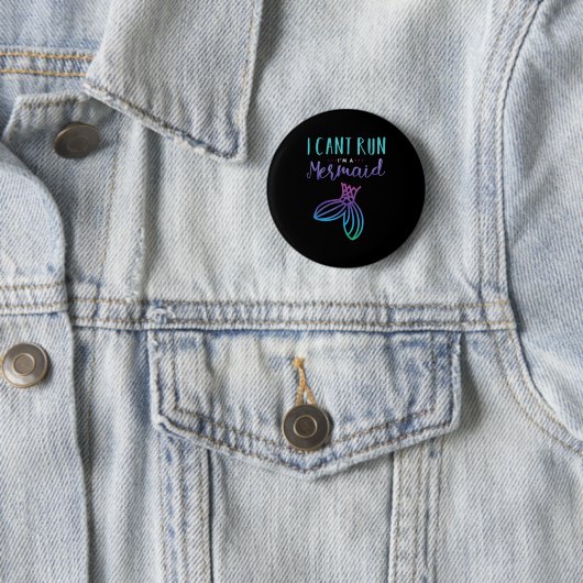I Can't Run, I'm A Mermaid Funny Cute Shirt Button (Beispiel)