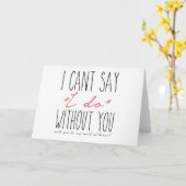 I can't say "I do" without you, Maid of Honor Karte (Gelbe Blume)