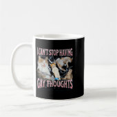 I Can't Stop Having Gay Thoughts Funny Cat Meme Bo Kaffeetasse (Links)